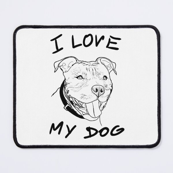 Item preview, I love my dog designed and sold by Hot-Mess-Zone.