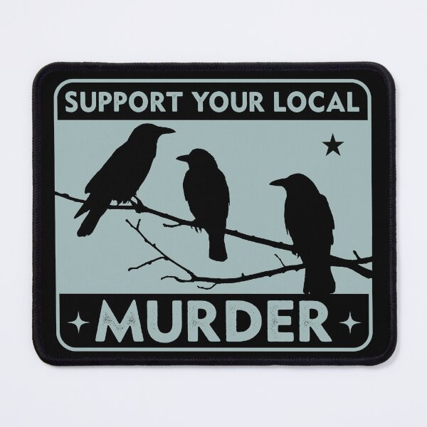 Item preview, Support your local murder of crows - crow lover raven lover corvids designed and sold by HaggisVitae.