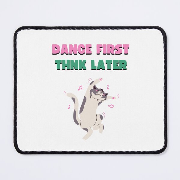 Item preview, Dance Day : DANCE FIRST THINK LATER CAT DANCE T-shirts,Dance Day Shirt for Dancer, Gift for Dance Instructor, Dancing Master Shirt designed and sold by SweetTravels.