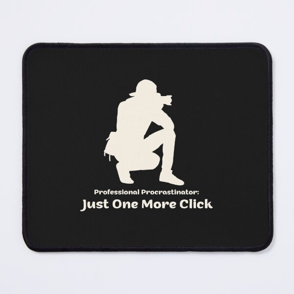 Item preview, "Professional Procrastinator: Just One More Click"  designed and sold by ART-SUNRISE.