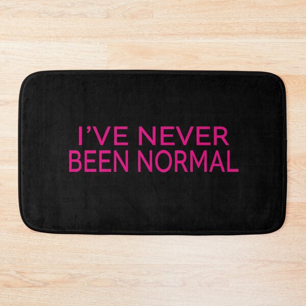 Item preview, I've never been normal designed and sold by JacquieMira.