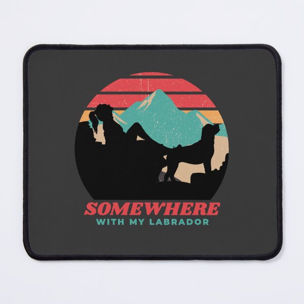 Item preview, Somewhere With My Labrador Women's Adventurous Outdoor Gift designed and sold by Guarddogdrive.
