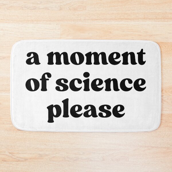 Item preview, A Moment Of Science Please designed and sold by ScienceCorner.
