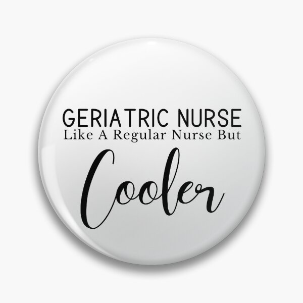 Item preview, Geriatric Nurse (Cooler) designed and sold by Whackadoodletee.