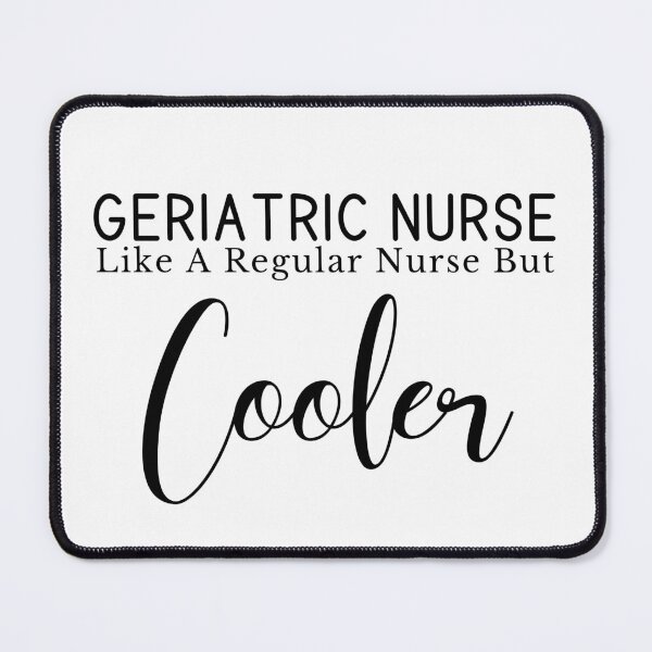 Item preview, Geriatric Nurse (Cooler) designed and sold by Whackadoodletee.