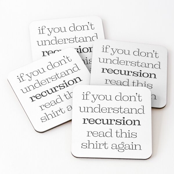 Item preview, If You Don't Understand Recursion Read This Shirt Again designed and sold by ScienceCorner.