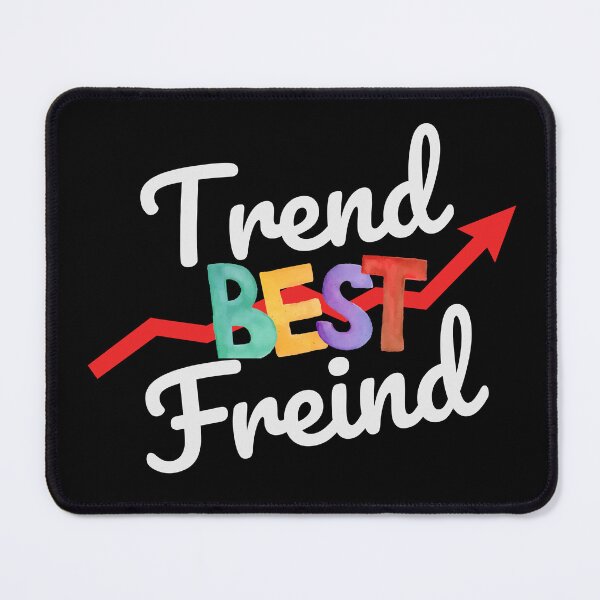 Item preview, Trend is the best Freind designed and sold by Babinooart.