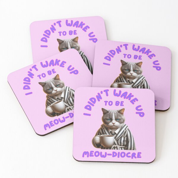 Item preview, I didn’t wake up to be meowdiocre designed and sold by Jam3x.