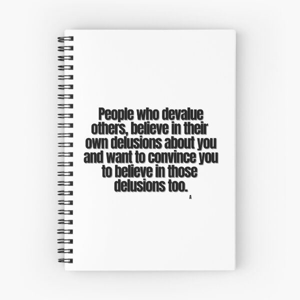 Item preview, People who devalue others, believe in their  own delusions about you and want to convince you to believe in those  delusions too. designed and sold by Finds.
