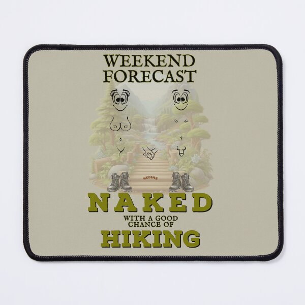 Item preview, Weekend forecast Naked Hiking NUDIMS C Bits designed and sold by NUDIMS.