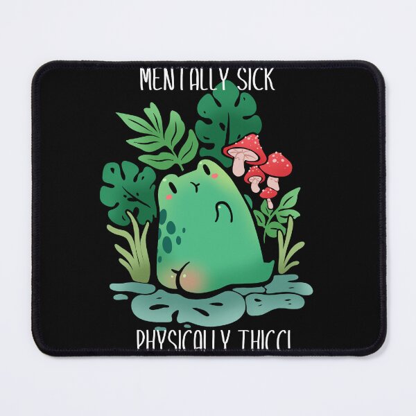 Item preview, Mentally Sick Physically Thicc Frog designed and sold by noellelucia.