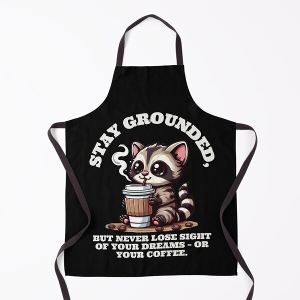 Item preview, Stay grounded but never lose sight of your dreams- or your coffee designed and sold by DShirtRepublic.