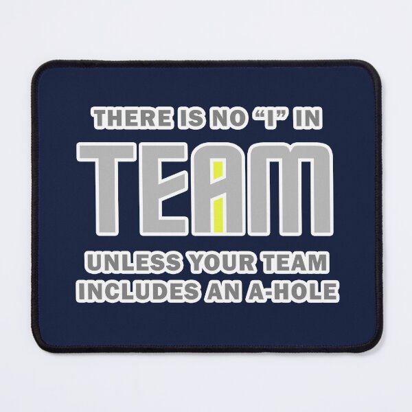 Item preview, There Is No "I" In TEAM - Or Is There? designed and sold by Fanarchist.