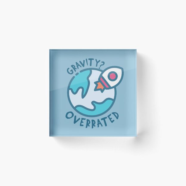 Item preview, Launch Of A Roket From The Earth With Funny Quote Of Gravity Overrated designed and sold by NosandEdgy.