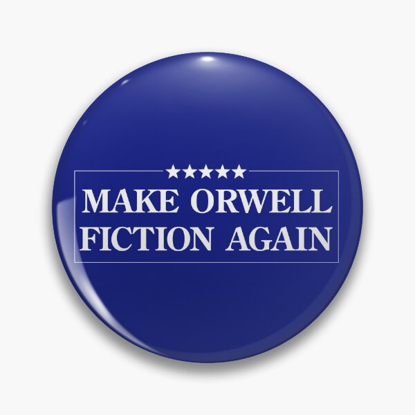 Item preview, Make Orwell Fiction Again designed and sold by machmigo.
