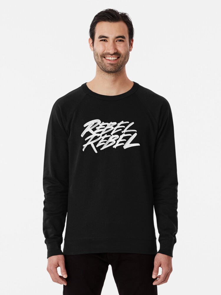 rebel rebel sweatshirt