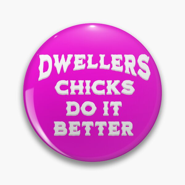 Item preview, Dwellers Chicks Do It Better designed and sold by Gypsy Bluegrass Designs.