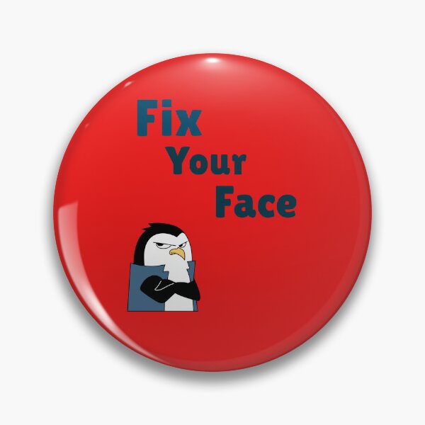 Item preview, Fix Your Face designed and sold by TheMuddyGoat.