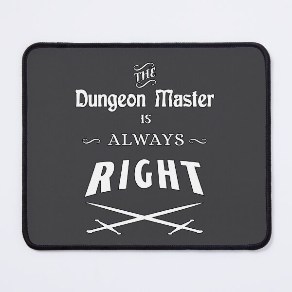 Item preview, The DM is Always Right designed and sold by PhoenixResin.