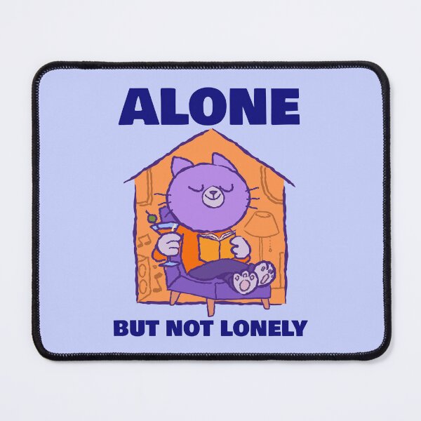 Item preview, Alone but not lonely designed and sold by Vinz-Mota.