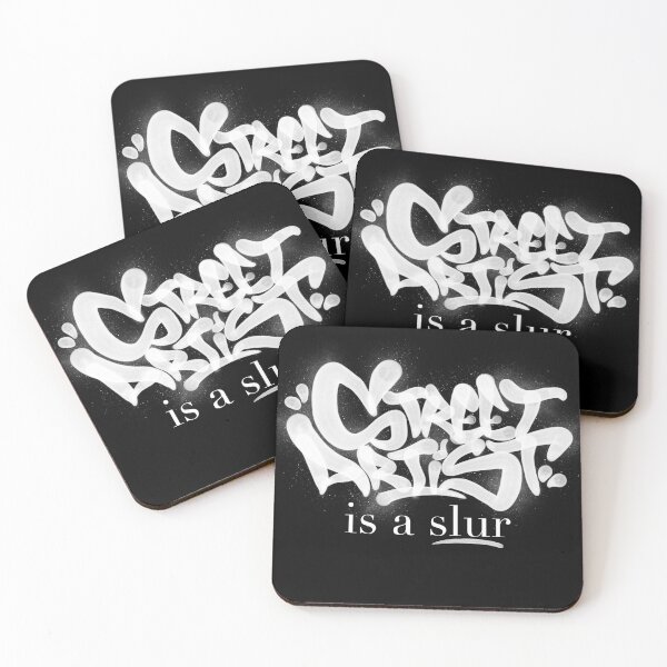 Item preview, Street Artist is a Slur designed and sold by CAX-ONE.