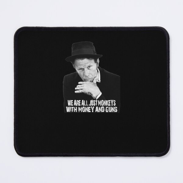 Item preview, Tom Waits - We are just Monkeys with money and guns designed and sold by tyjuanshaelene.