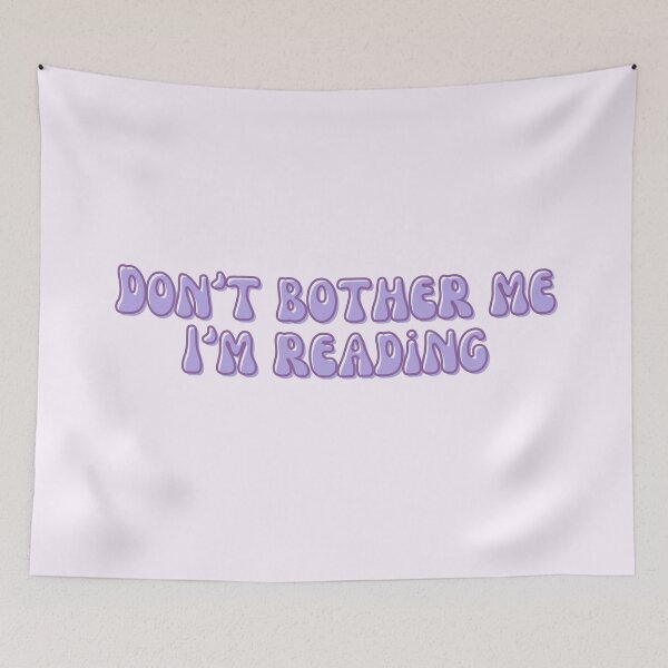 Item preview, Don't bother me I'm reading designed and sold by Neadoodles.
