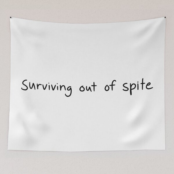Item preview, Surviving out of spite designed and sold by Cosmic Creations.