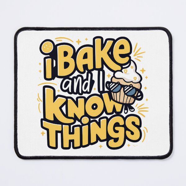 Item preview, I Bake And I Know Things designed and sold by PeelZinc.