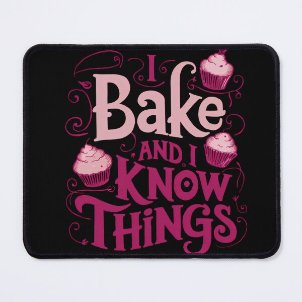 Item preview, I Bake And I Know Things designed and sold by PeelZinc.