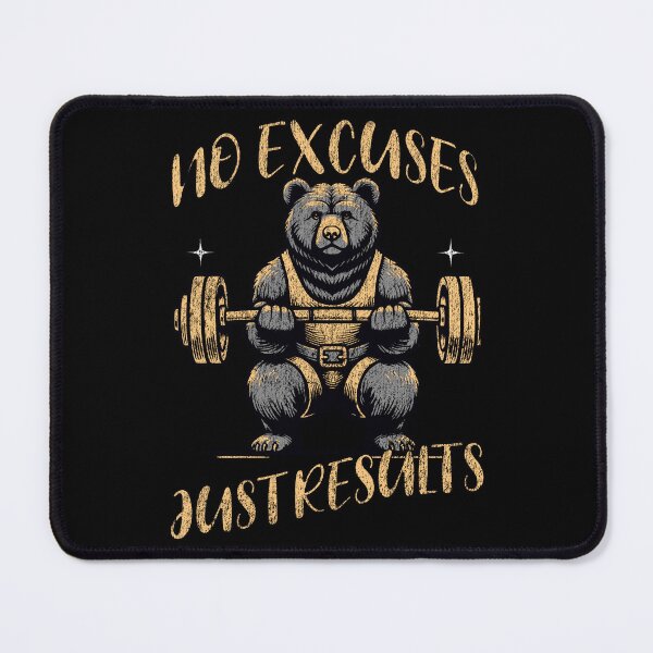 Item preview, No Excuses - Just Results - Bear designed and sold by zarshirts.