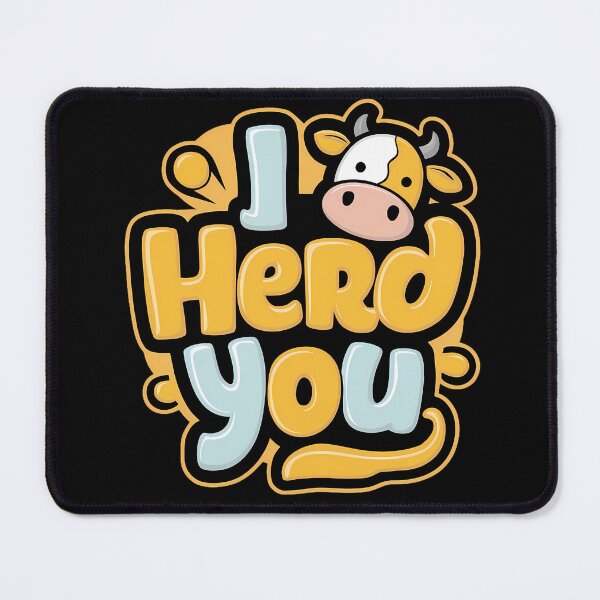 Item preview, I Herd You designed and sold by PeelZinc.
