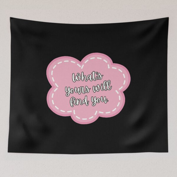 Item preview, what's yours will find you designed and sold by Ashi17.