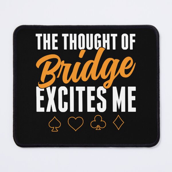Item preview, The Thought of Bridge Exites Me Brdige Playing designed and sold by BlueBerry-Pengu.