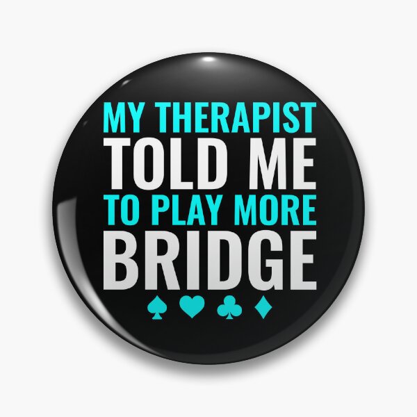 Item preview, Play More Bridge Funny Bridge Player designed and sold by BlueBerry-Pengu.