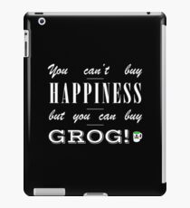 You can't buy happiness, but you can buy grog (Monkey Island) iPad Case/Skin