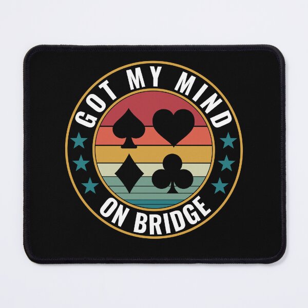 Item preview, Gotr My Mind on PLaying Bridge Funny designed and sold by BlueBerry-Pengu.