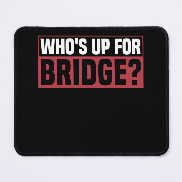 Item preview, Who's up for Bridge Player designed and sold by BlueBerry-Pengu.