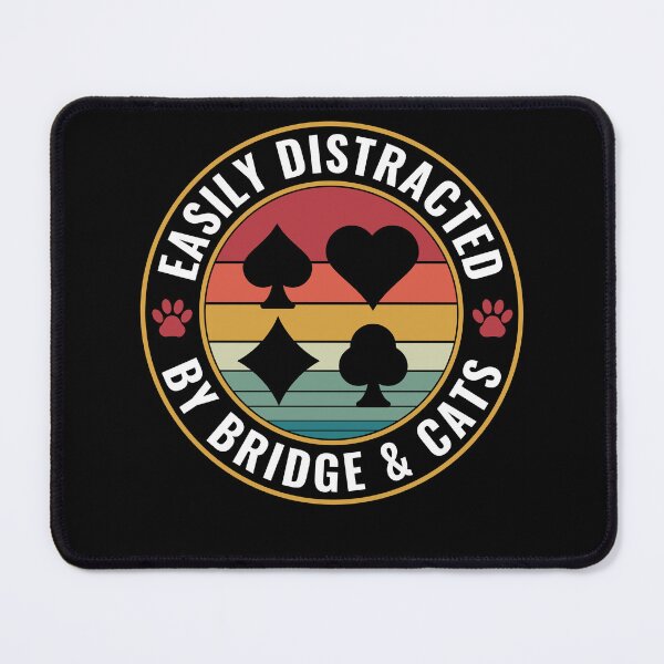 Item preview, Easily Distracted By Playing Bridge and Cats designed and sold by BlueBerry-Pengu.
