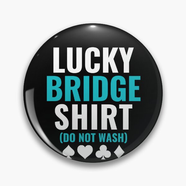 Item preview, Lucky Bridge Shirt Bridge Player Funny designed and sold by BlueBerry-Pengu.