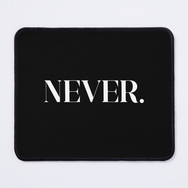 Item preview, Never. designed and sold by JacquieMira.