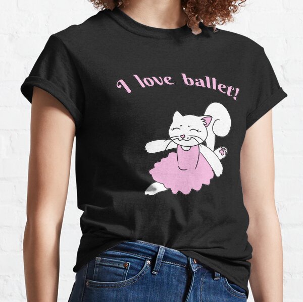 Item preview, I love ballet designed and sold by HugSomeNettles.