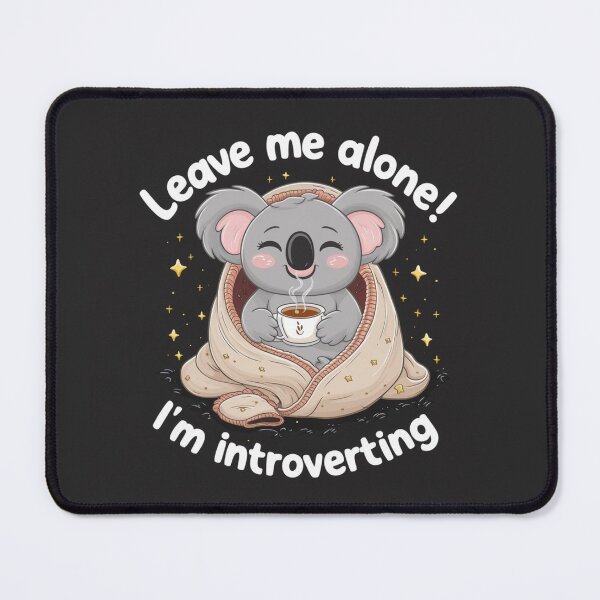 Item preview, Leave me alone! I'm introverting designed and sold by Lallero93.