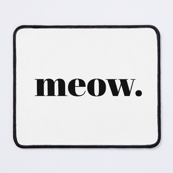 Item preview, meow. designed and sold by janishataneja.