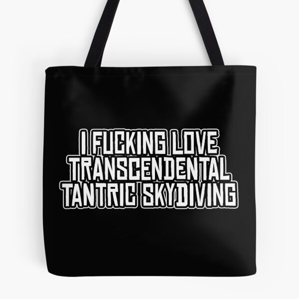 Item preview, I Fucking Love Transcendental Tantric Skydiving, Discordian Phrase designed and sold by Burn-Ego.