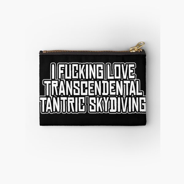 Item preview, I Fucking Love Transcendental Tantric Skydiving, Discordian Phrase designed and sold by Burn-Ego.