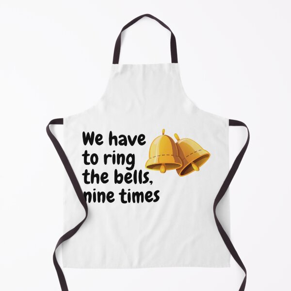 Item preview, we have to ring the bells, nine times Howie han designed and sold by AnnesCreatives.