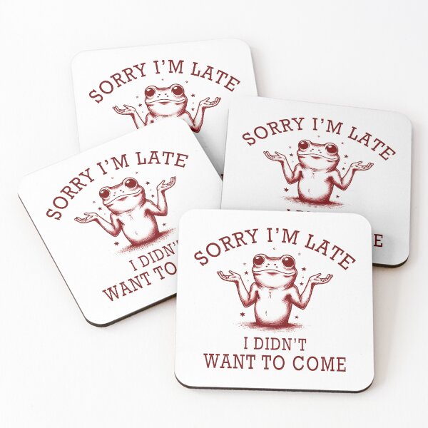 Item preview, Sorry I'm Late I Didn't Want To Come designed and sold by Shirt-Face.