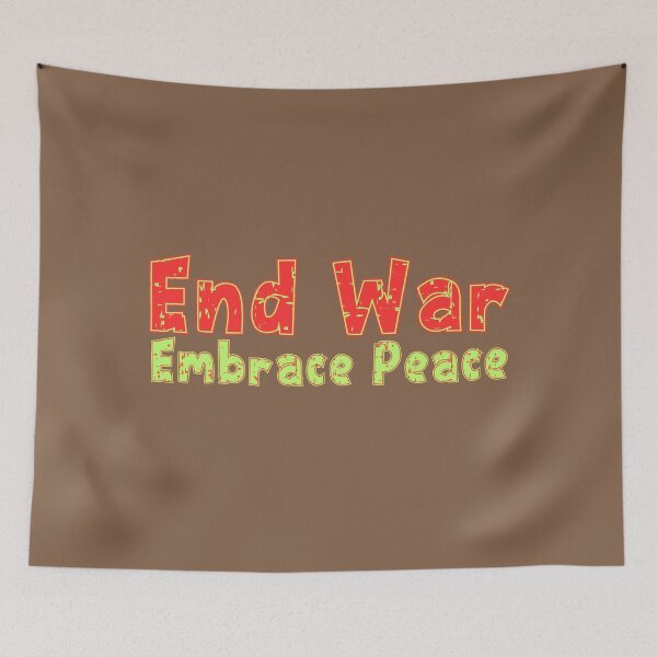 Item preview, End War, Embrace Peace. designed and sold by KrisDry.