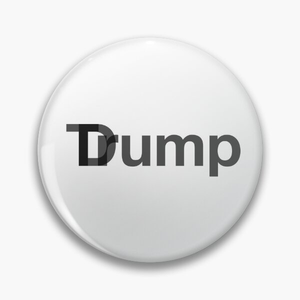 Item preview, Dump Trump designed and sold by unset-designs.
